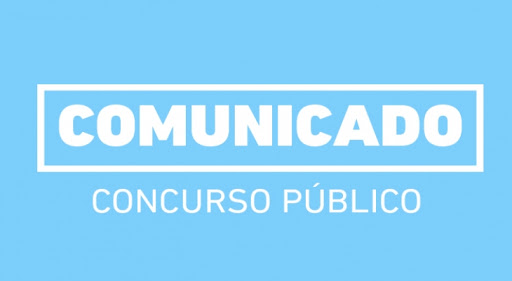 Comunicado aos candidatos do concurso